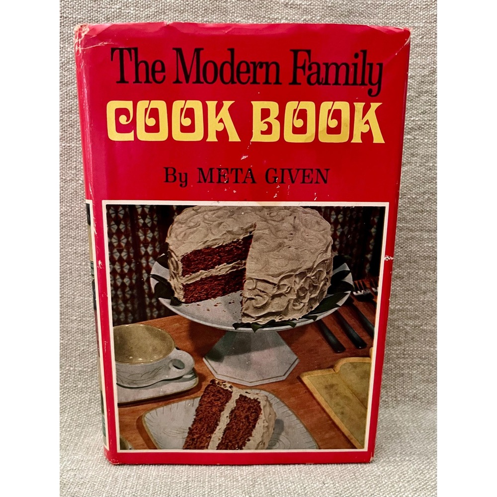 The Modern Family Cook Book by Meta Given Vintage Hardcover J.G. Ferguson